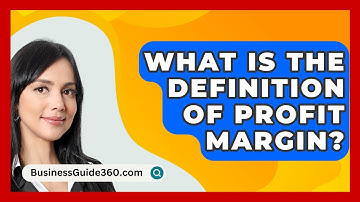 What Is The Definition Of Profit Margin? - BusinessGuide360.com