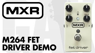 MXR FET Driver ギターエフェクター MXR FET Driver - YouTube
