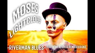 Moses Lightcloud - Riverman Blooze