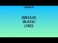 Endi ilias un ja fali lyrics