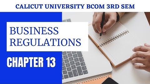 Calicut University |3rd sem| Business Regulations| 13th chapter |