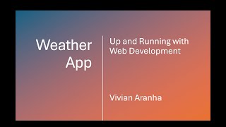 Weather App: Up and Running in HTML, JavaScript, and CSS