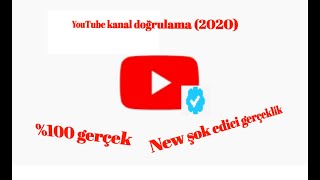 Youtube K Doğrulama 2020 %100 Gerçek Ve Biraç Ek Bilgi
