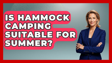 Is Hammock Camping Suitable For Summer? - Exploring Campgrounds