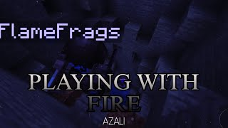 PLAYING WITH FIRE - AZALI (Slowed + Bass Boosted) [Wemmbu VS FlameFrags]