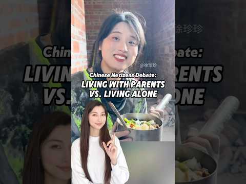 Chinese Netizens Debate Living With Parents Vs Alone China Adulting Chineseculture Relatable