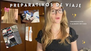 ✨PREPARATIVOS DE VIAJE✨✈️ (organización, valijas & alisado en casa) by Chica Vainilla 6,583 views 2 months ago 13 minutes, 55 seconds