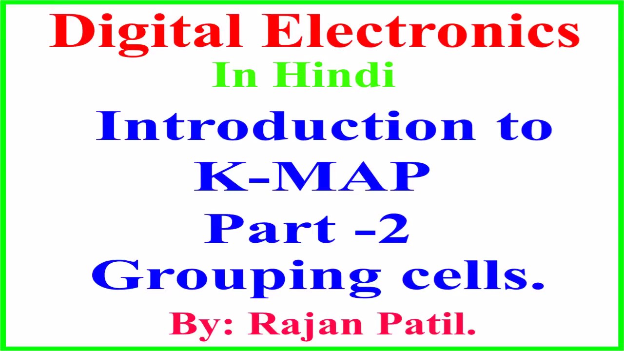 Introduction to K-Map Part-2 (Grouping the elements). - YouTube