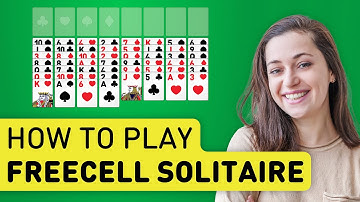 How To Play FreeCell Solitaire [Tutorial]