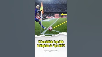 Vì sao ghi bàn trực tiếp từ phạt góc là "cực khó"? #football #bongda #neymar #messi #shorts