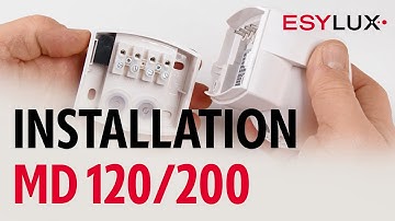 Simple installation of MD 120 and 200 motion detectors I ESYLUX I Assembly and installation