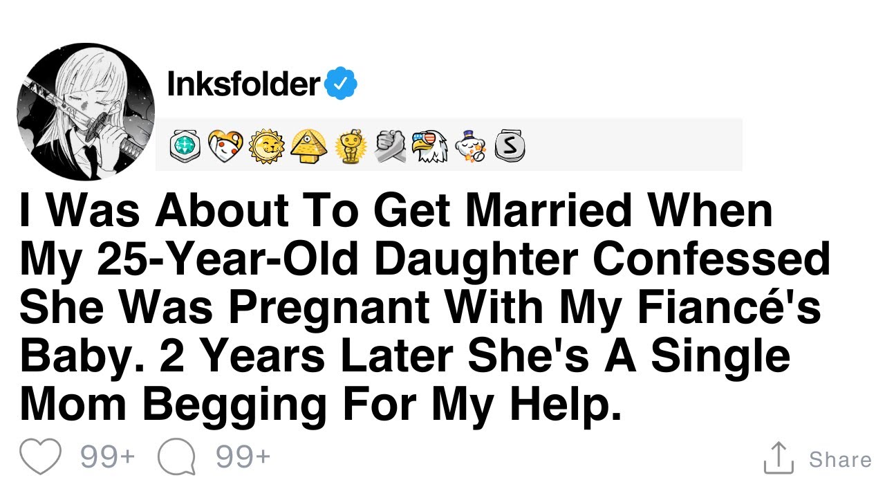 [Full Story] I Was About To Get Married When My 25-Year-Old Daughter Confessed She Was Pregnant..