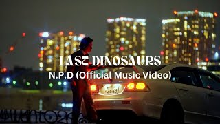 Last Dinosaurs - N.P.D