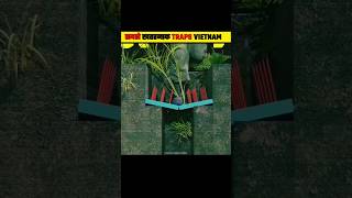 What Traps Where Used in The Vietnam War facts shorts