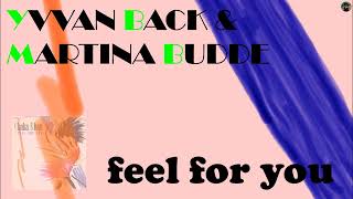 Yvvan Back & Martina Budde - feel for you