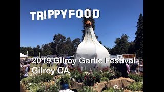 2019 Gilroy Garlic Festival, Gilroy CA