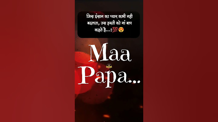 माँ बाप 😘💯#maa #baap #pyar #love #motivation #happy #status #success #attitude #dil #kiss
