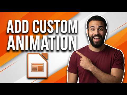 How To Add Custom Animation In LibreOffice Impress (Easy Step By Step Guide)