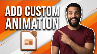 How To Add Custom Animation In LibreOffice Impress (Easy Step By Step Guide)