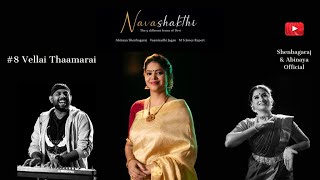 NAVASHAKTHI | 08 VELLAI THAMARAI | ABINAYA SHENBAGARAJ | VAANMADHI JAGAN | M S JONES RUPERT