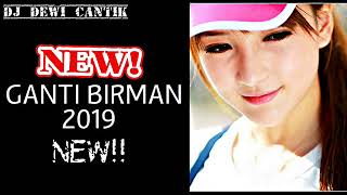Download lagu Dj Dewi Cantik Viral 2019 Ganti Birman Mp3 Video Mp4