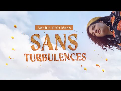Sophie D'Orléans - Sans turbulences (Official Lyric Video)