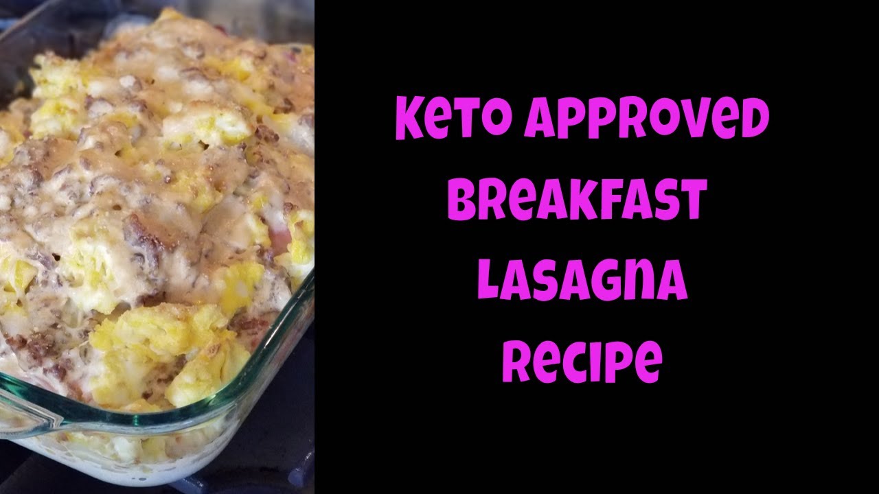 Keto Approved Breakfast Lasagna Perfect For Dinner YouTube keto-approved-breakfast-lasagna-perfect-for-dinner-youtube
