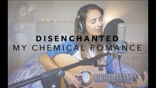 Disenchanted - My Chemical Romance - Acoustic Cover | Claudia Stark chords