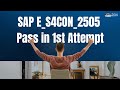 🎓 SAP E_S4CON_2505 Certification Guide | S/4HANA Upgrade Specialist Exam Explained