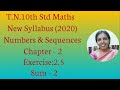 10th std Maths New Syllabus (T.N) 2019 - 2020 Numbers Sequences Ex:2.5-2.