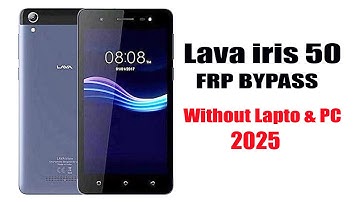 Lava iris 50 Frp Bypass Without Lapto & PC New Method 2025