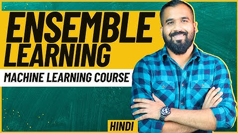 Ensemble Learning l Machine Learning Course Easiest Explanation Ever in Hindi
