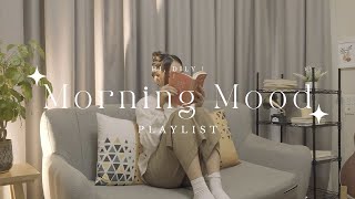 🌞Playlist: Morning Mood | chill vibe songs to start your morning 🌱