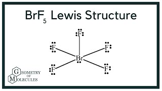 BrF5 Lewis Dot Structure (Bromine Pentafluoride)