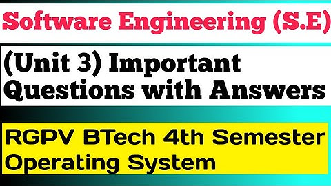 Software Engineering Unit 3 Important Questions with answers | RGPV BTech 4th semester Software Engg