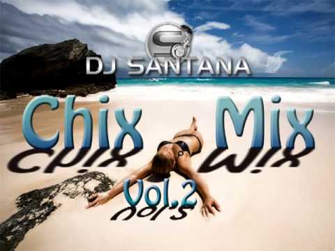 DJ SANTANA - CHIX MIX Vol. 2 (breakbeat retro session)