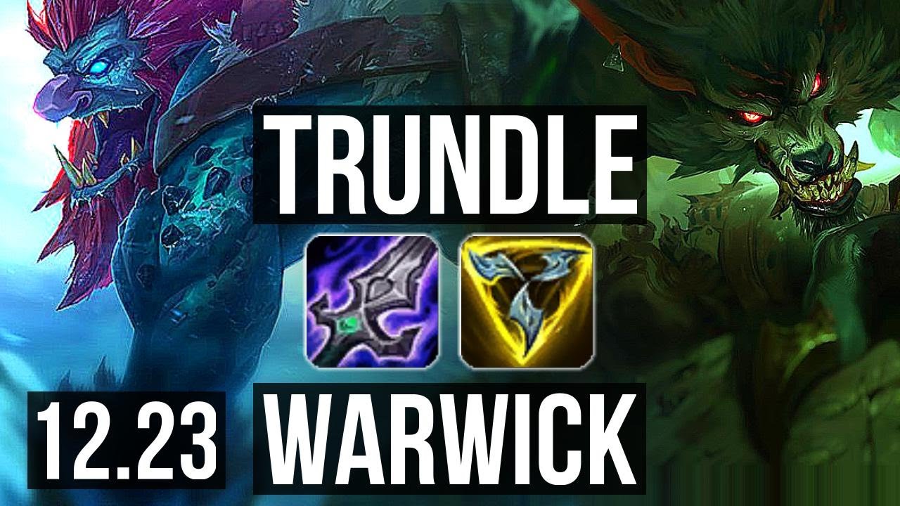 TRUNDLE vs WARWICK (TOP) | 10/1/4, 400+ games, Dominating | EUW Master | 12.23
