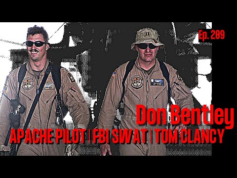 Apache Pilot Turned FBI Agent Turned Tom Clancy Author | Don Bentley | Ep. 209