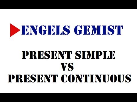 Video: Verschil Tussen Present Simple En Present Continuous