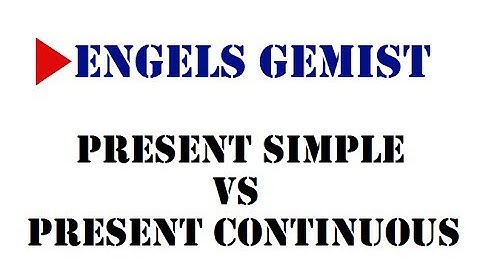 Present Simple vs Present Continuous