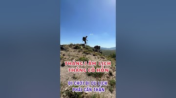 Tháng 7 Âm Lịch Tháng Cô Hồn Có Nên Đi Chơi, Đi Du Lịch? làm Việc Lớn Hay Không? #shortsviral