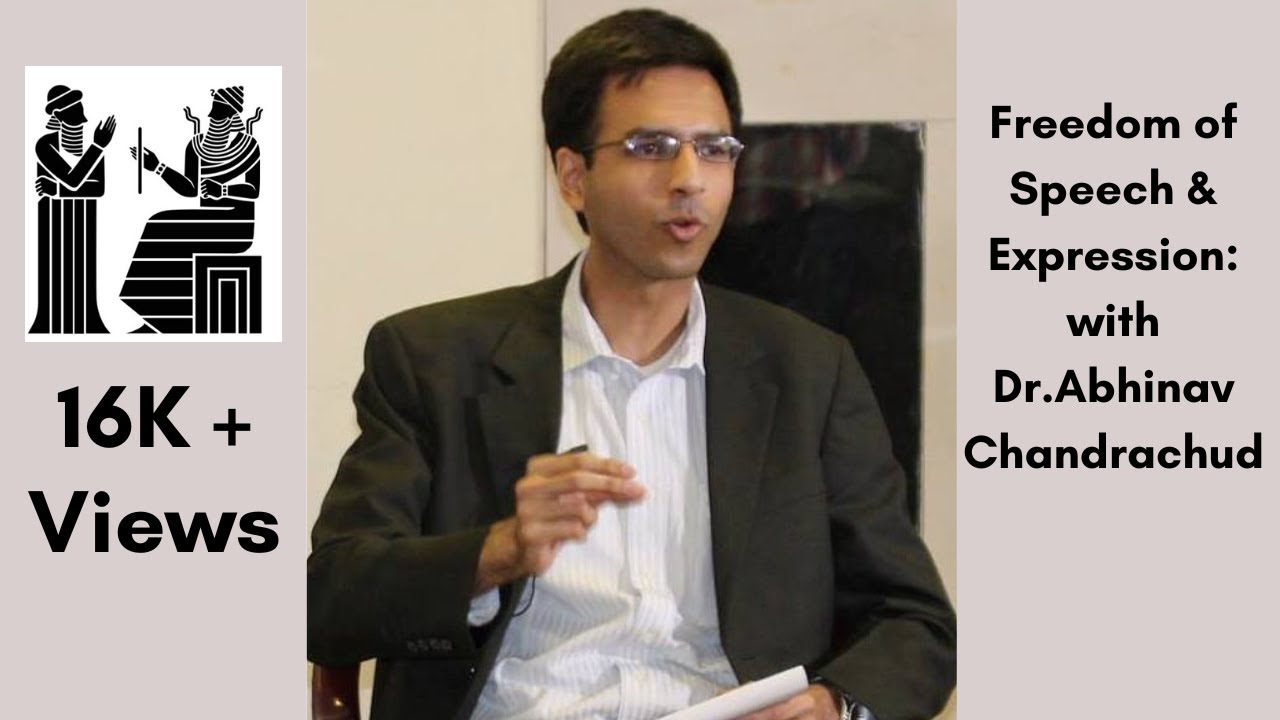 Freedom of Speech & Expression: Rendezvous with Dr.Abhinav Chandrachud