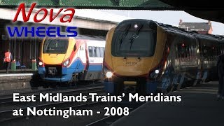 East Midlands Trains’ Meridians at Nottingham - 2008