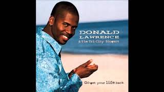 Watch Donald Lawrence Can I Lay In Your Arms video