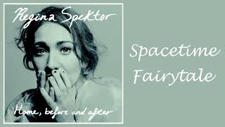 spacetime fairytale - regina spektor (slowed + reverb)