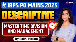 IBPS PO Mains 2025 Descriptive |Master Time Division &amp; Management For Descriptive Paper| Rakhi Ma&#39;am