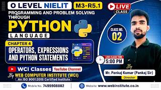 Full NIELIT O Level Python | Chapter 4 | Operators, Expressions & Python Statements | Class 2 | M3-R5.1 News
