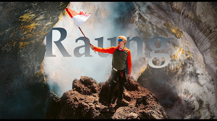 Mendaki Gunung Berapi tersulit di Indonesia - Gunung Raung Indonesia