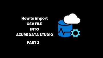 HOW TO IMPORT FLAT FILE IN AZURE DATA STUDIO (SQL) ON MAC AND WINDOWS PART 2