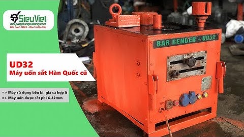 Máy uốn sắt UD32 nội địa Hàn Quốc - Điện 220V (1 Pha)